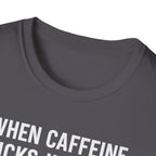 When Caffeine Kicks In – Brain Upgrade Sequence T-Shirt