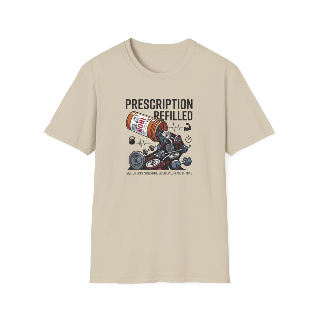 Prescription refilled - Gym T-Shirt