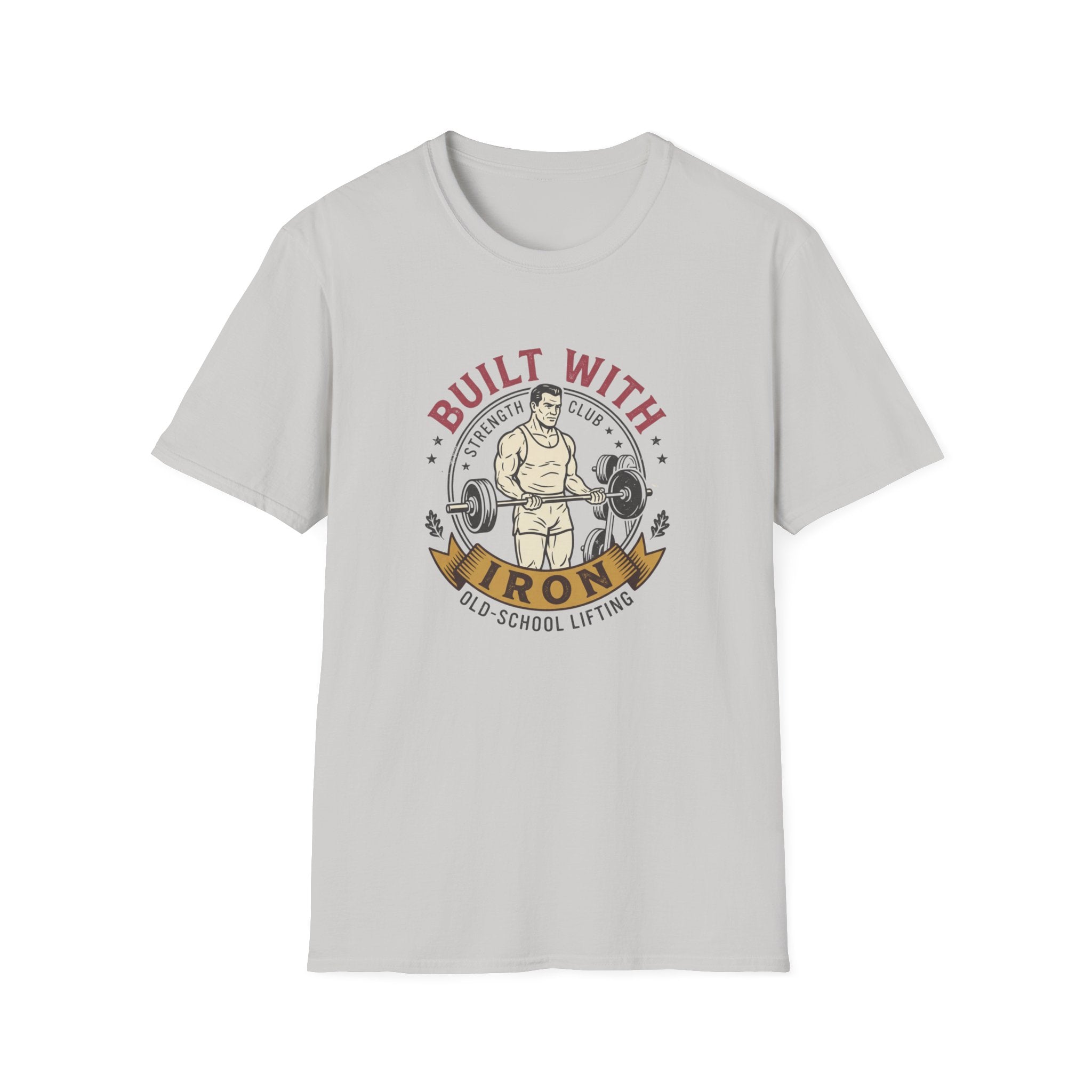Built with iron T-Shirt