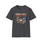 Sorry, can't. I'm busy lifting T-Shirt