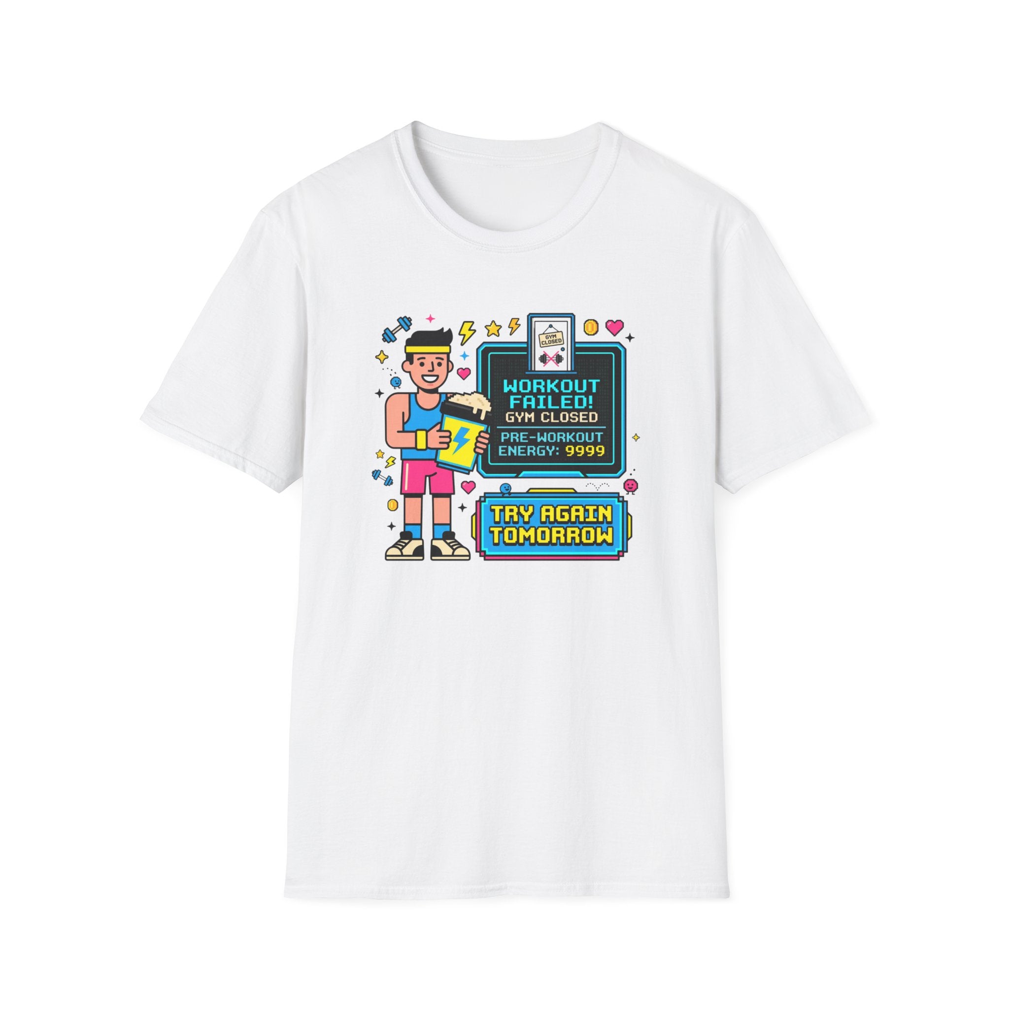 Workout failed : Gym closed T-Shirt