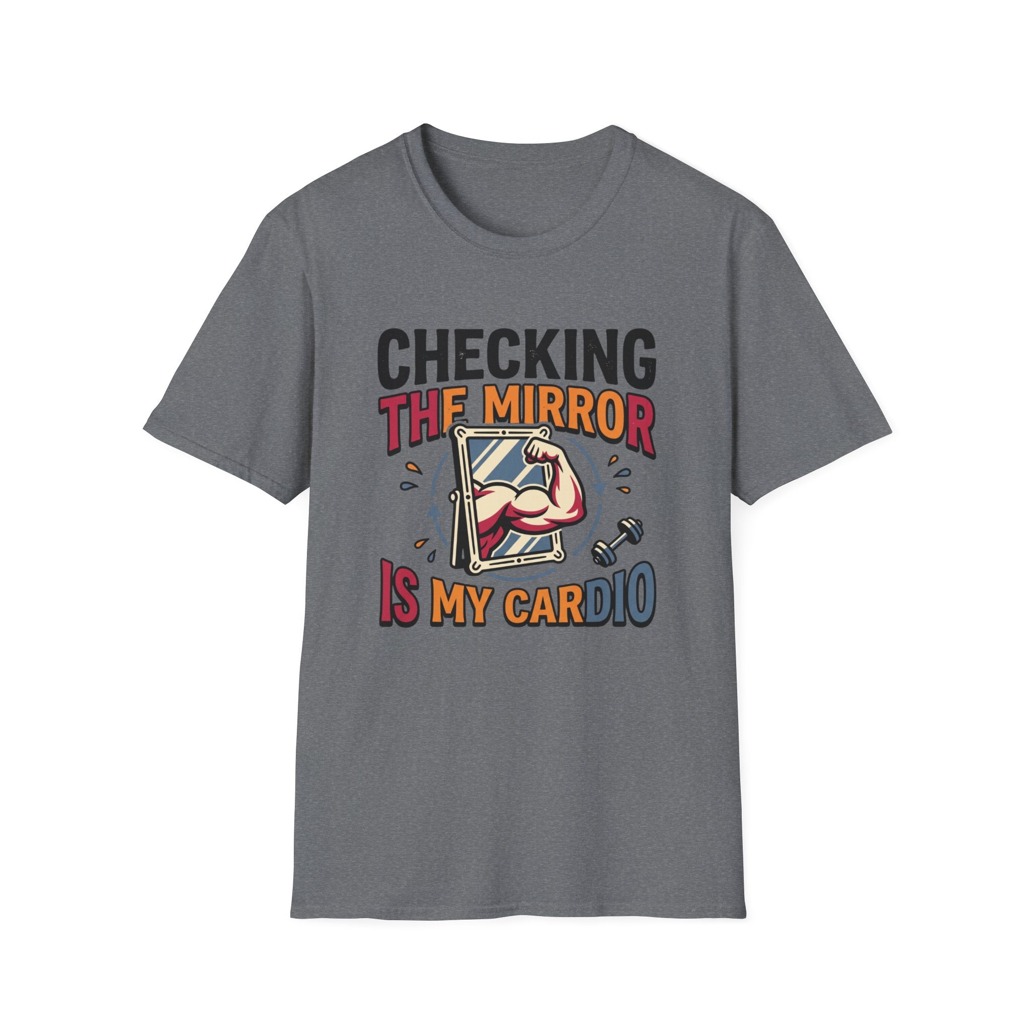 Checking the mirror is my Cardio T-Shirt
