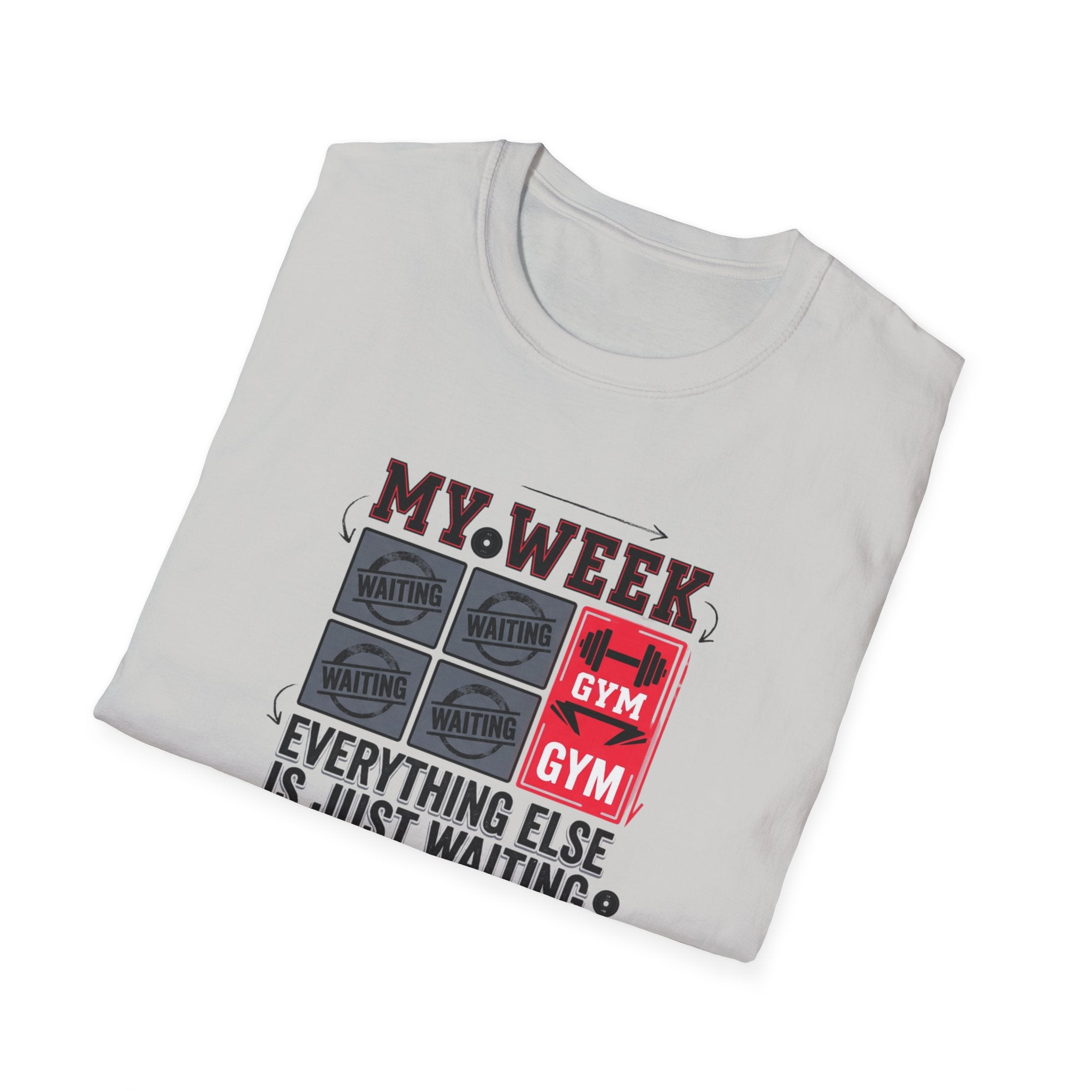 Waiting for gym - Week schedule T-Shirt