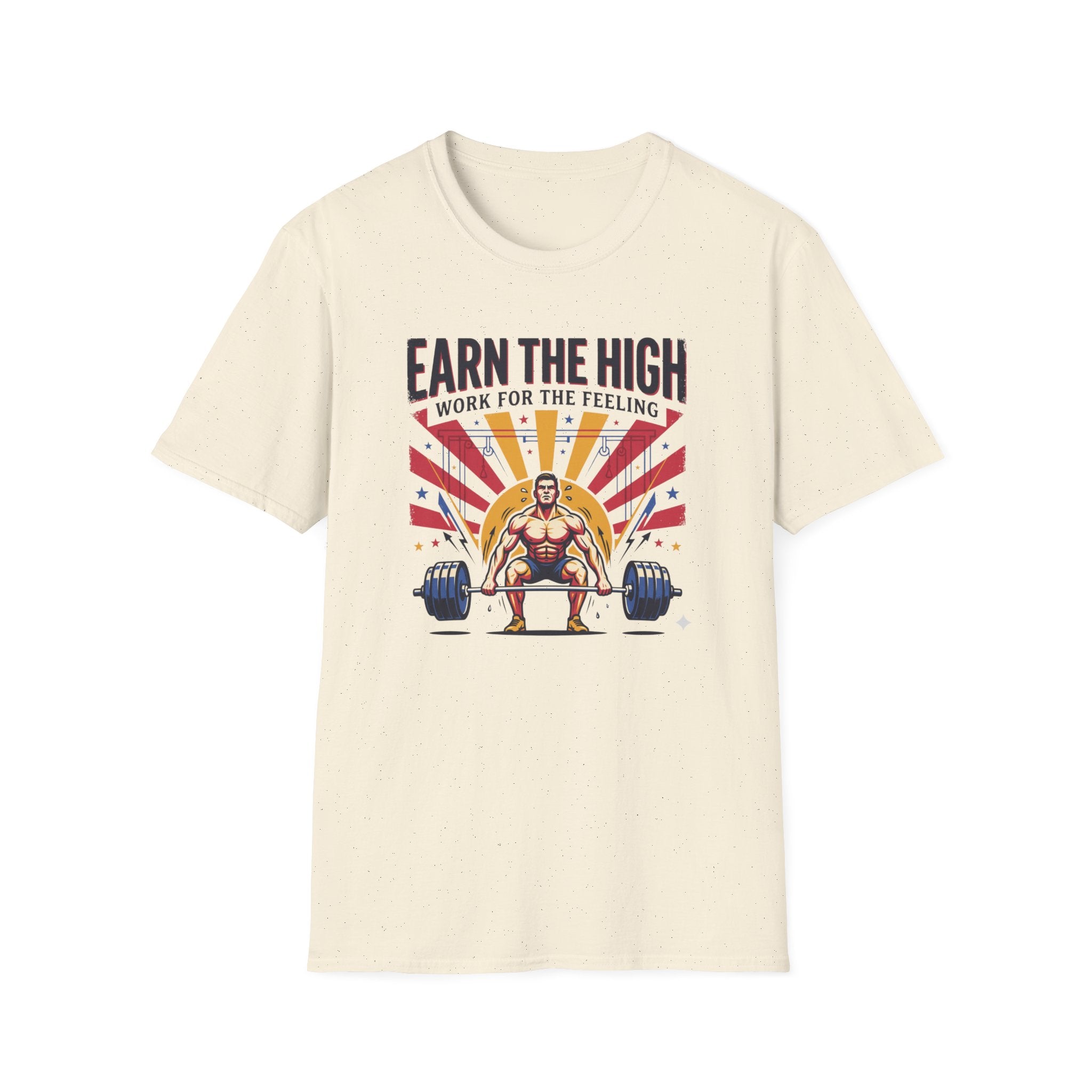 Earn the high - Workout T-Shirt
