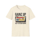 Gainz up, self esteem down T-Shirt