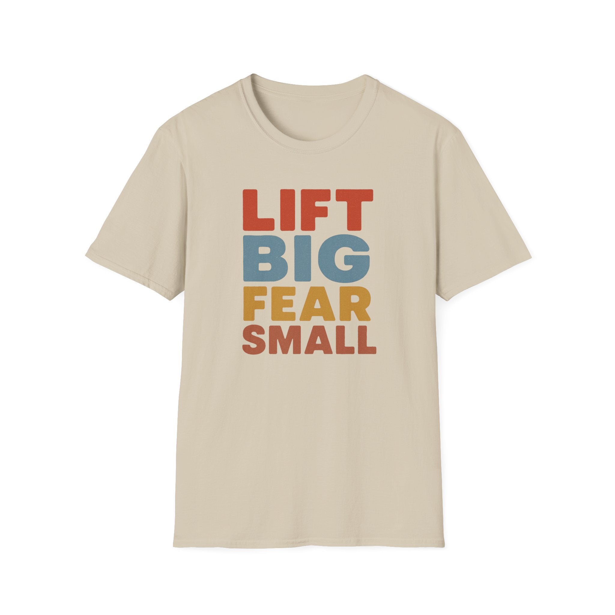 Lift Big, Fear Small – Vintage Block Edition T-Shirt