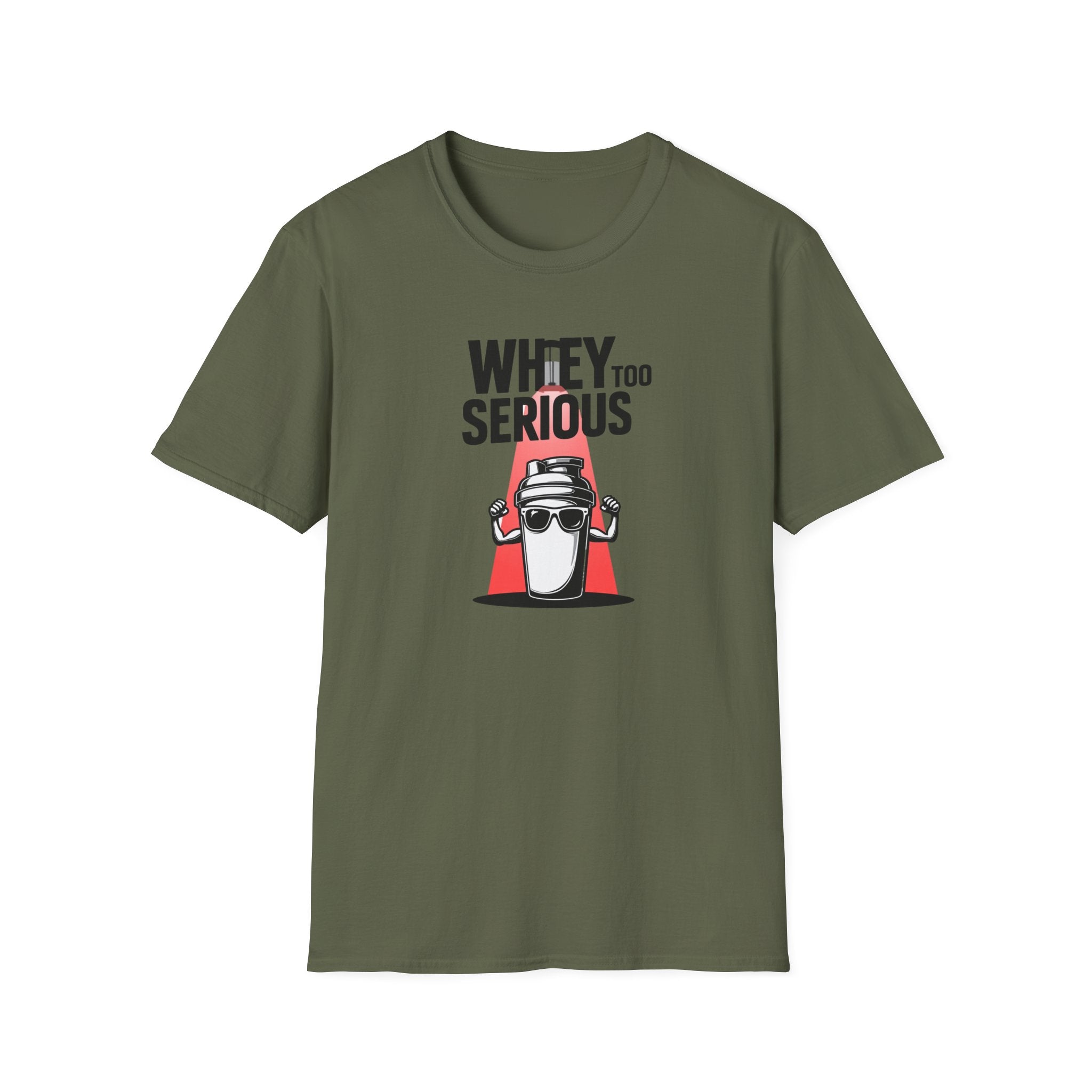 Whey Too Serious T-Shirt