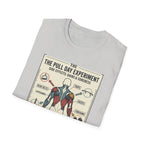 The pull day experiment T-Shirt