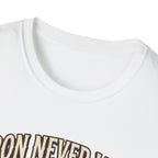 Iron never lies T-Shirt