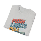 Push Limits. Pull Greatness. T-Shirt