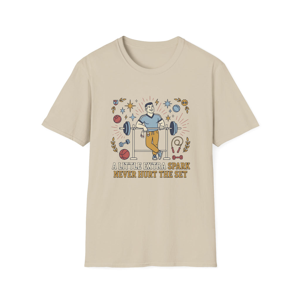 A little extra spark never hurt the set T-Shirt