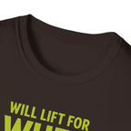 Will Lift for Whey – Scoop Edition T-Shirt
