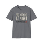 Pre at night - Sleep cancelled T-Shirt