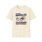 Not ignoring - Recovering from yesterday T-Shirt