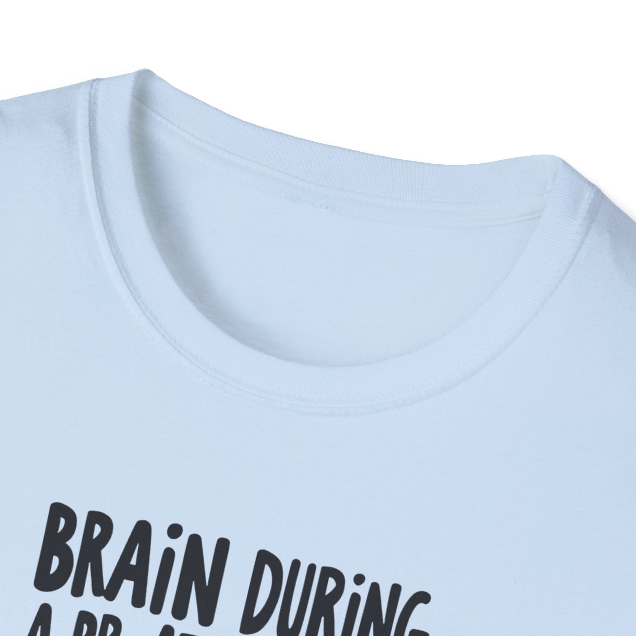 Brain During a PR Attempt T-Shirt
