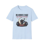 Pre at night Still got Reps Still No Sleep T-Shirt
