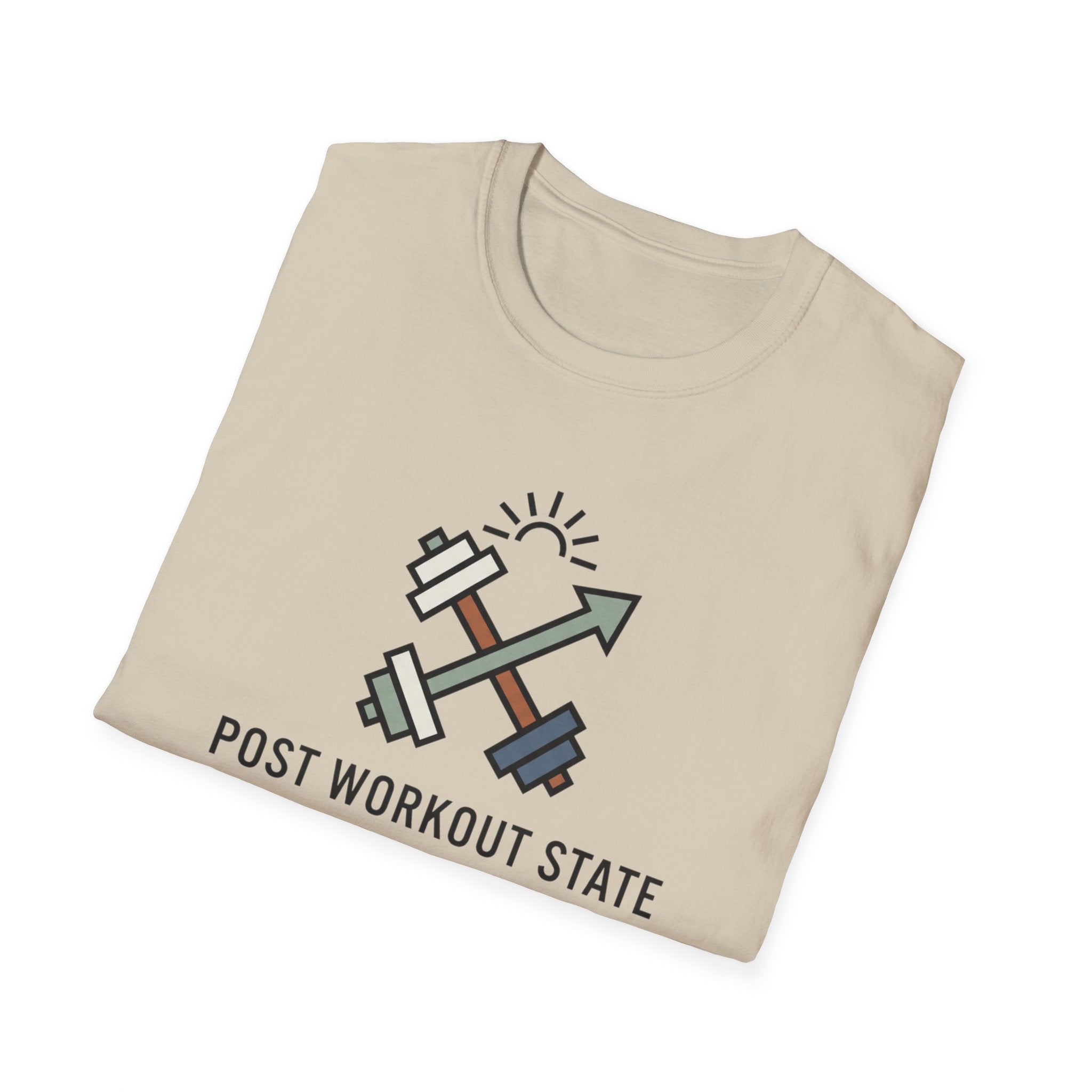 Post workout state - Unstoppable T-Shirt