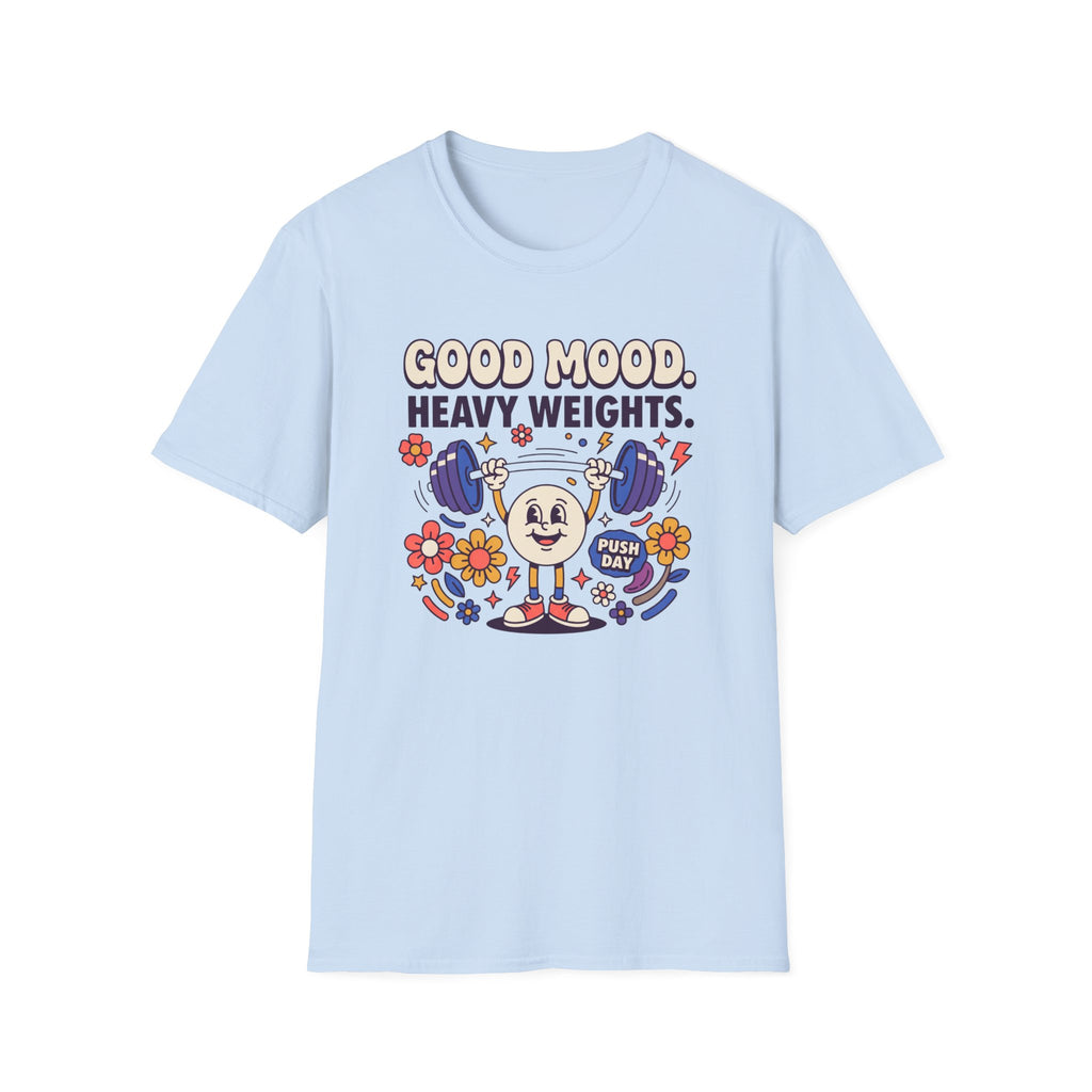 Good mood. Heavy Weights T-Shirt