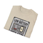 Low Battery High Stim T-Shirt