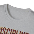 Discipline over motivation T-Shirt