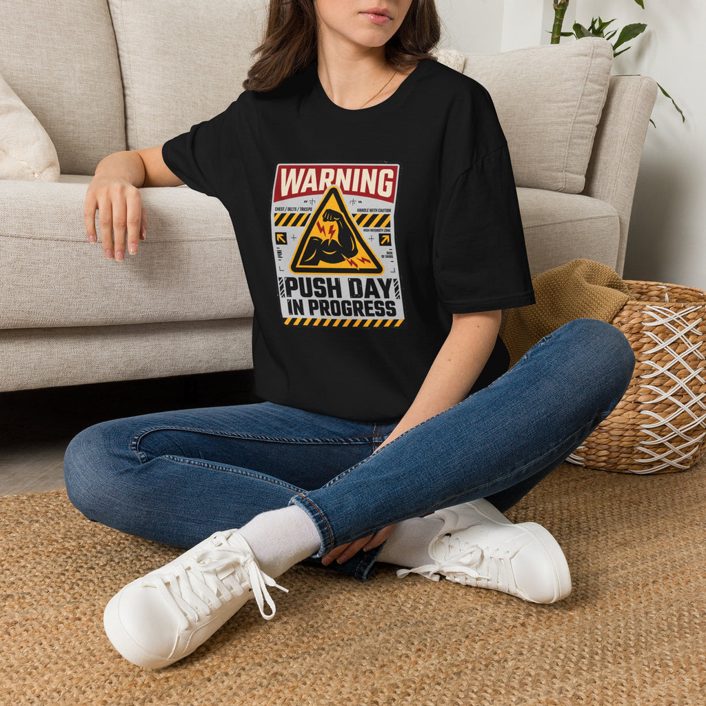 Warning - Push day in progress T-Shirt