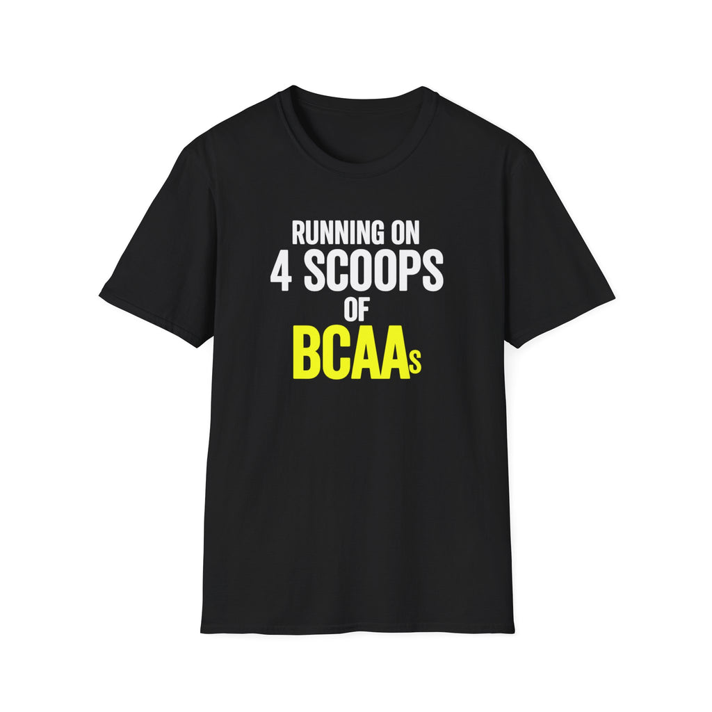 Running on 4 Scoops of BCAAs T-Shirt