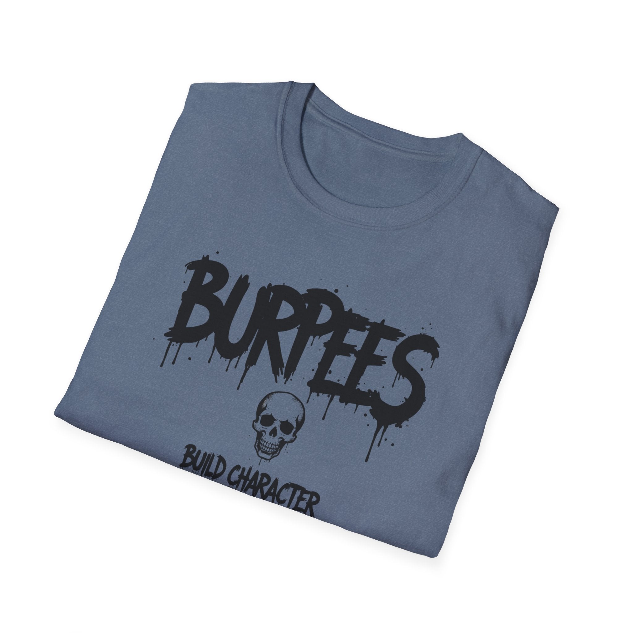 Burpees Build Character T-Shirt