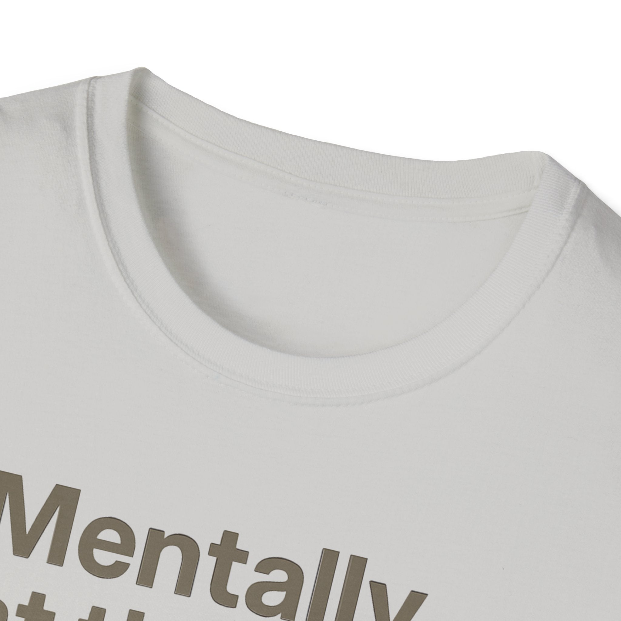 Mentally at the Gym – Almost There Minimalist Tshirt