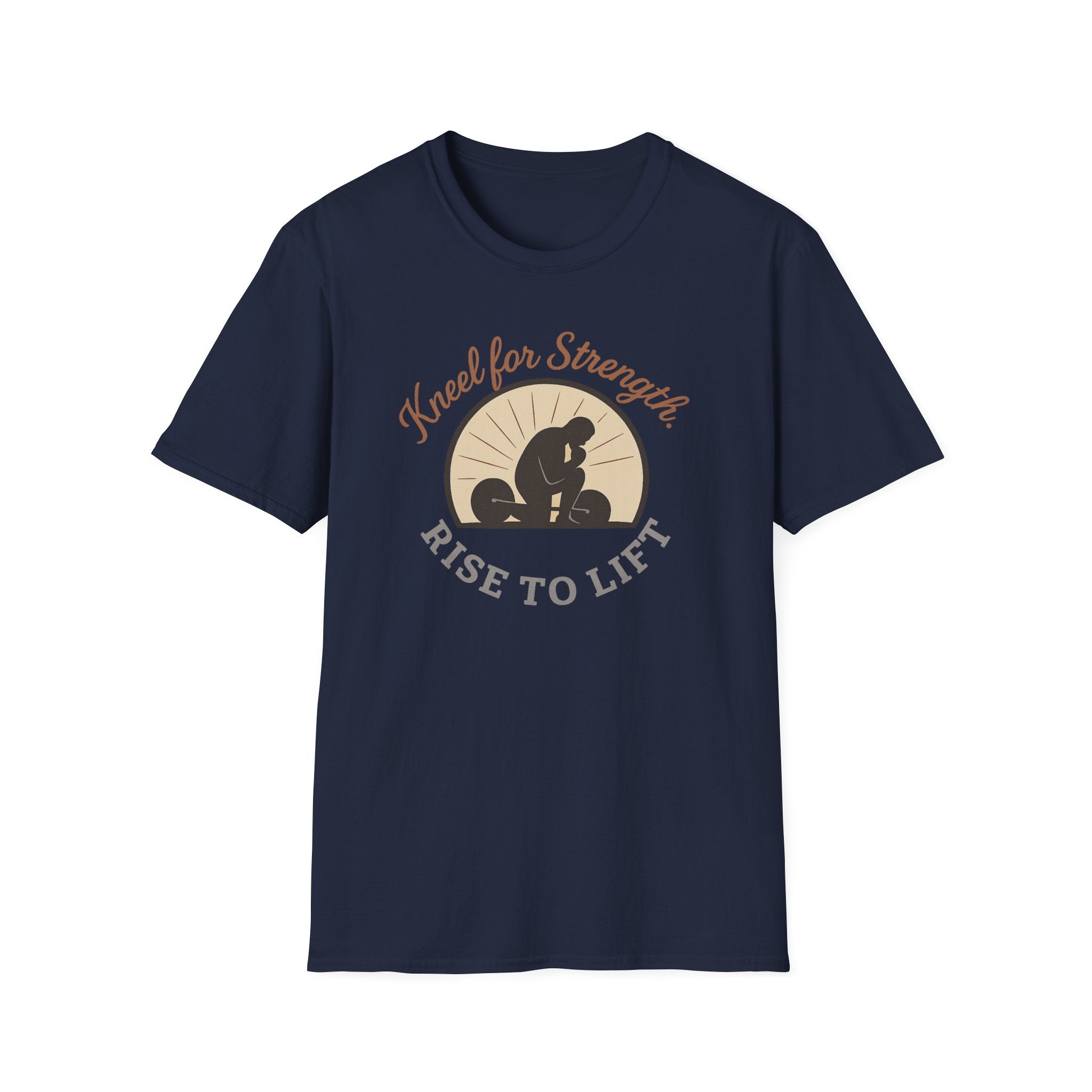 Kneel for Strength. Rise to Lift. – Faith-Fueled Power  Tshirt