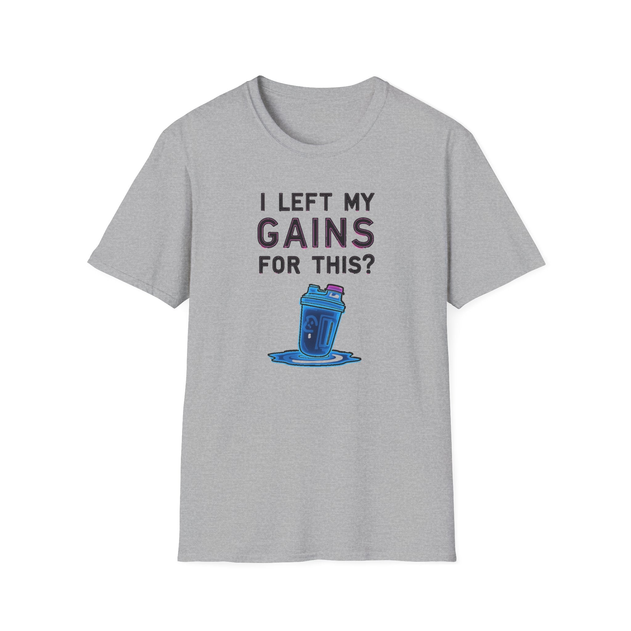 I Left My Gains for This? – Neon Gym Life T-Shirt