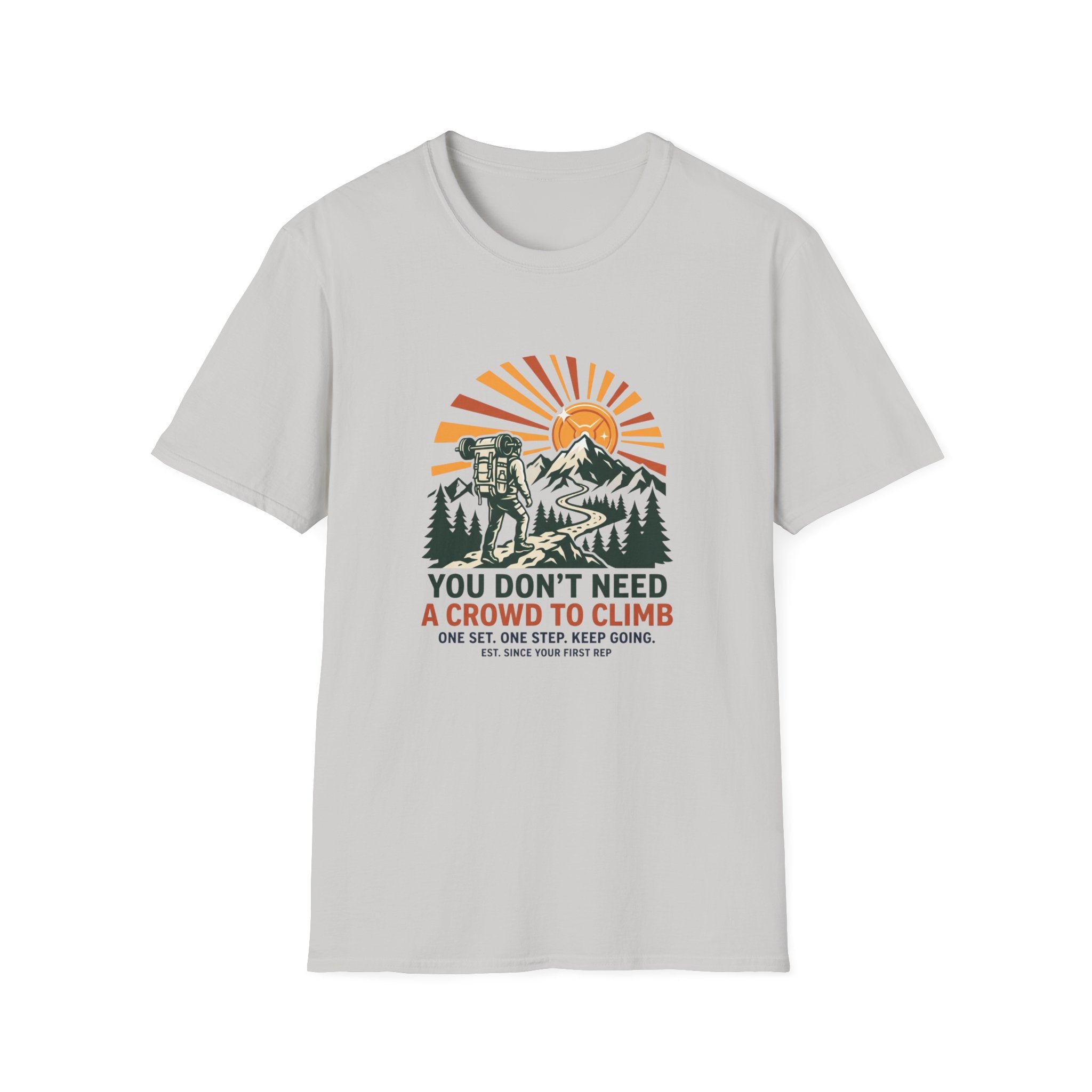You don't need a crown to climb T-Shirt