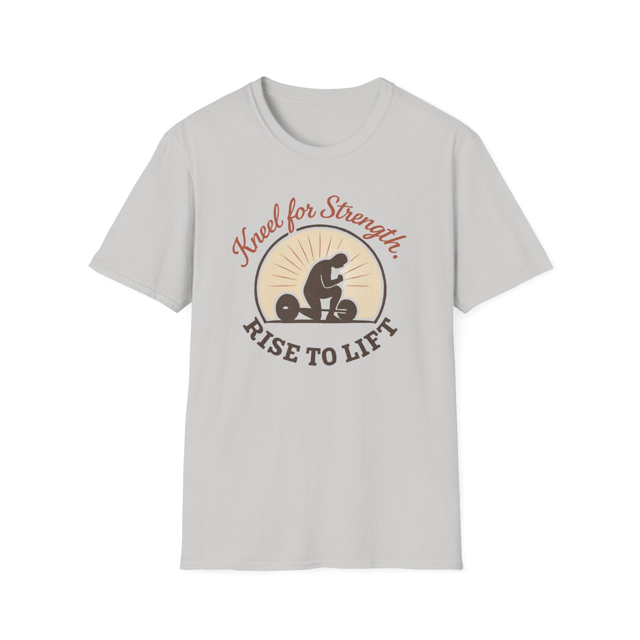 Kneel for Strength. Rise to Lift. – Faith-Fueled Power  Tshirt