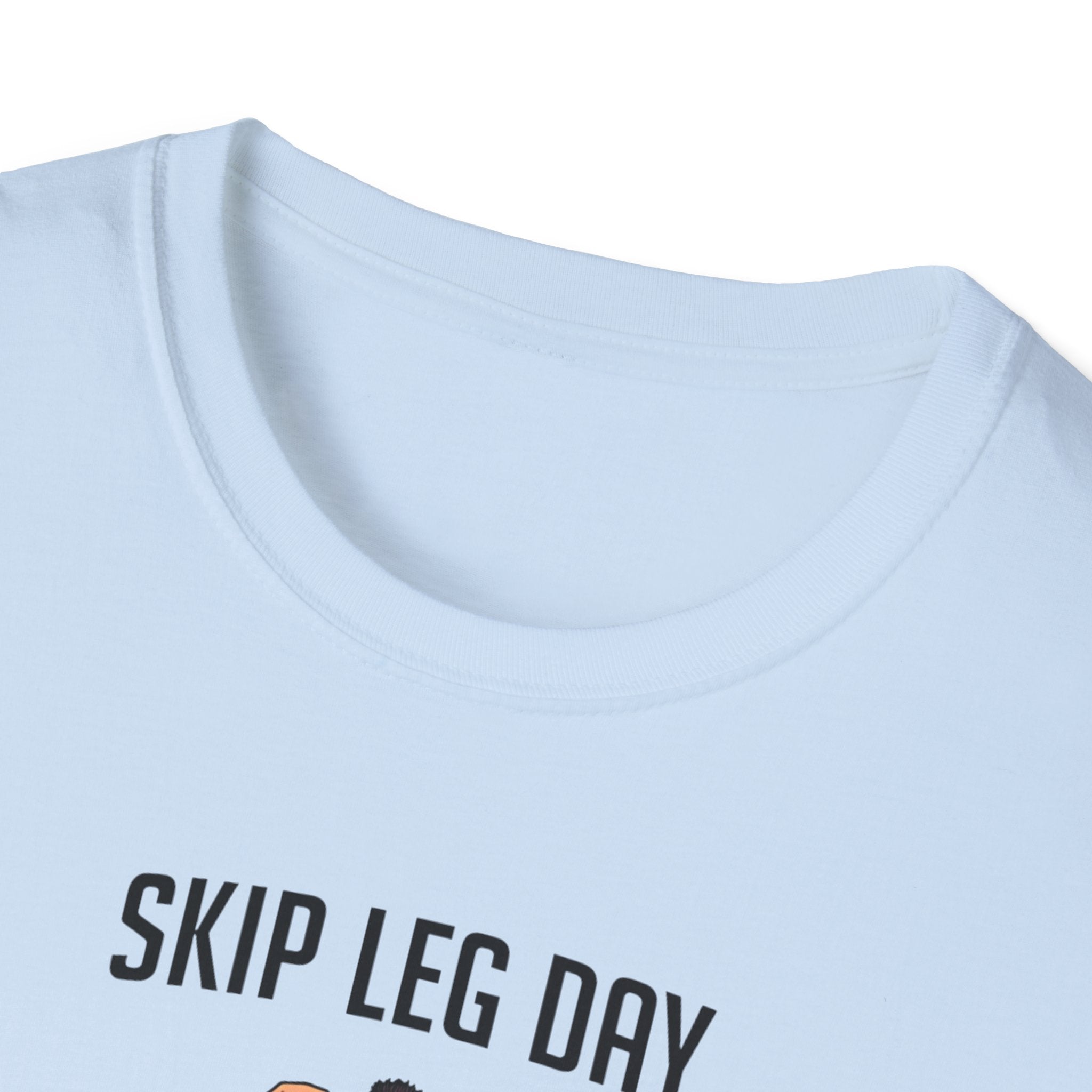 Skip Leg Day, Lose Respect – Full Physique Statement T-Shirt