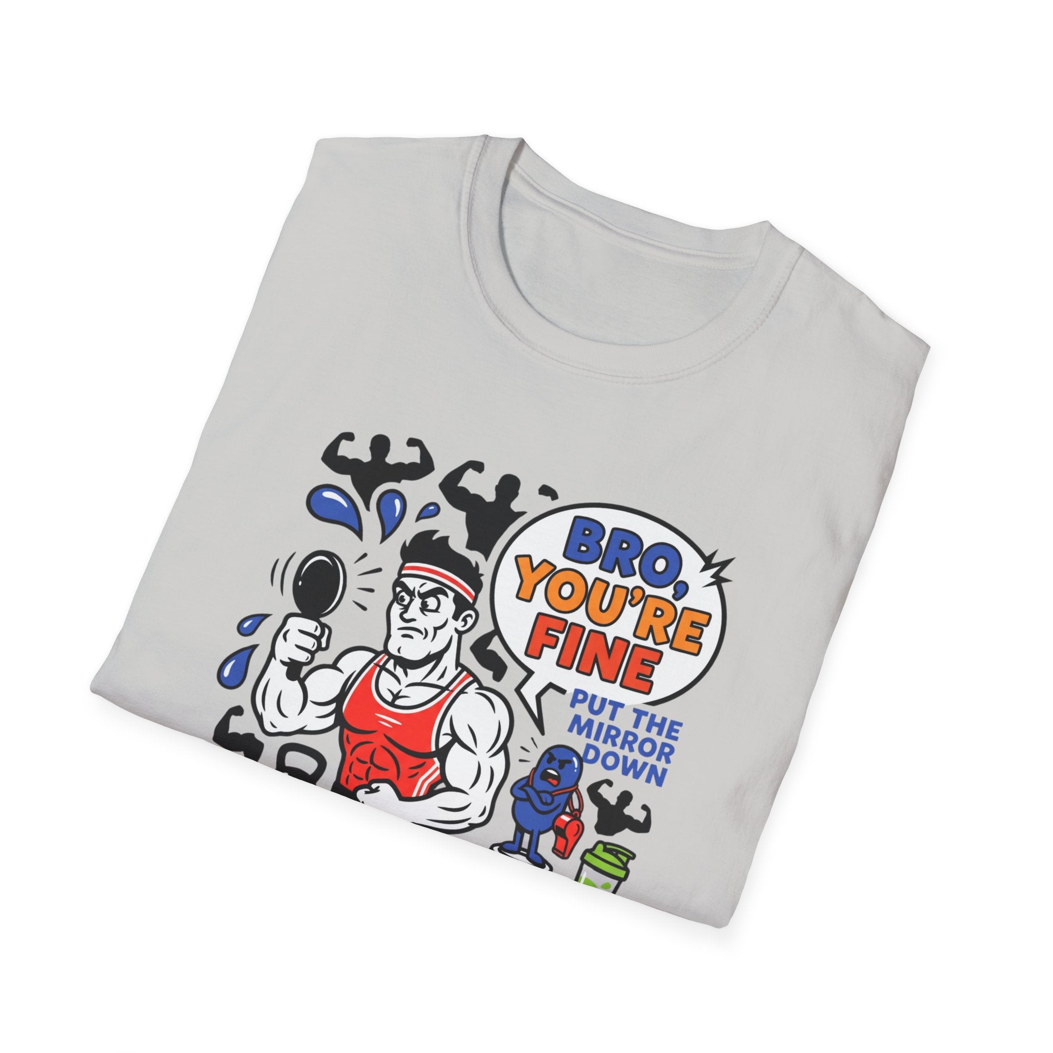 Bro you are fine T-Shirt