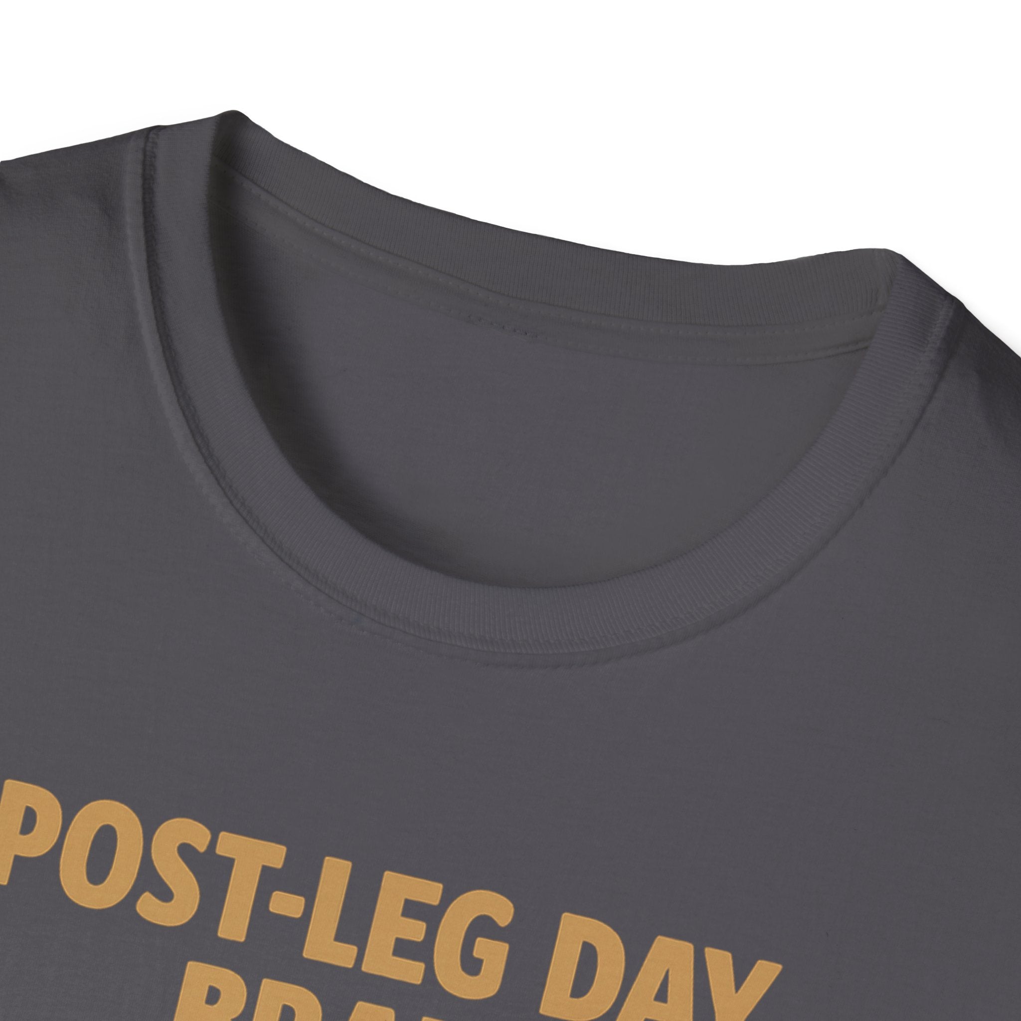 Post-Leg Day Brain T-Shirt