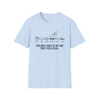 Part of day feeling real T-Shirt