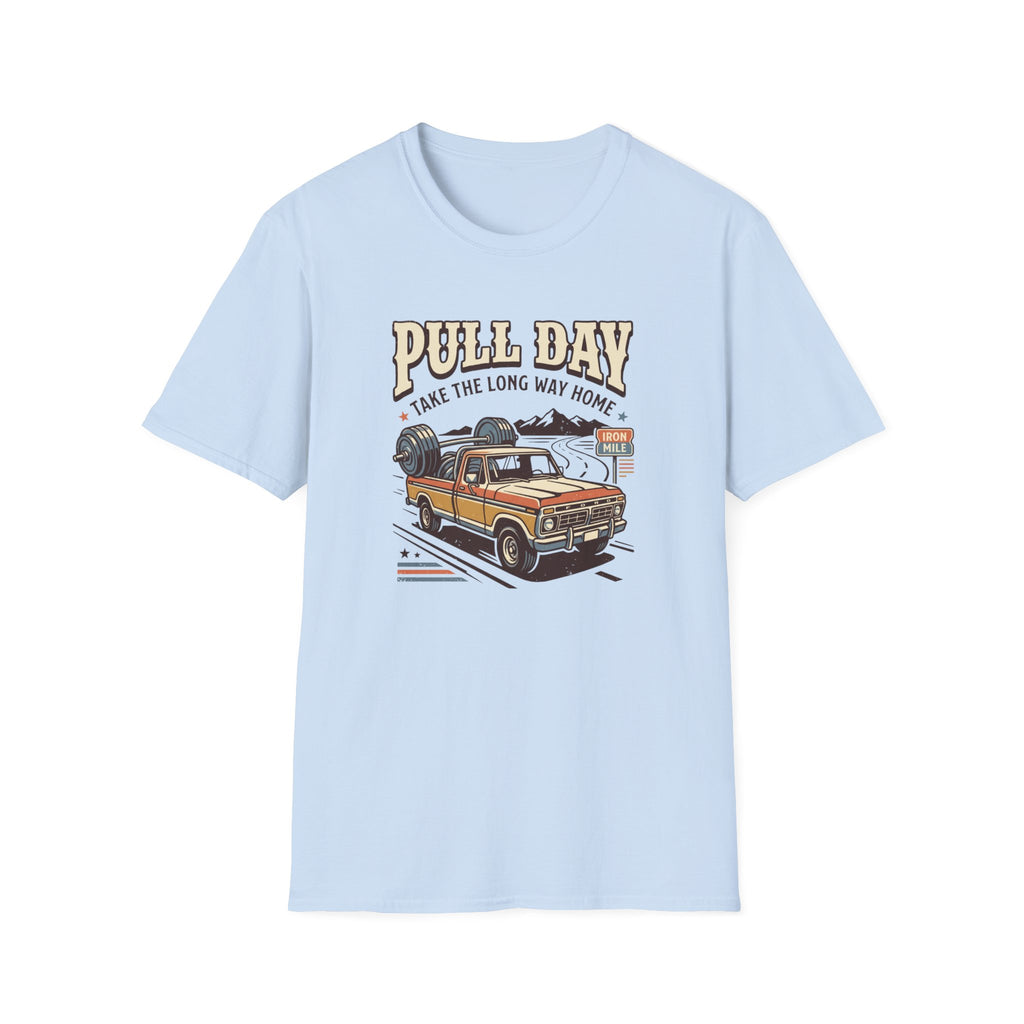 Pull day - Take the long way home T-Shirt