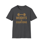 Weights > Equations – Glow Mode Edition T-Shirt