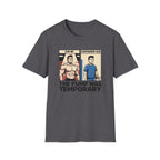 The pump was temporary T-Shirt