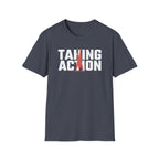 Taking Action T-Shirt
