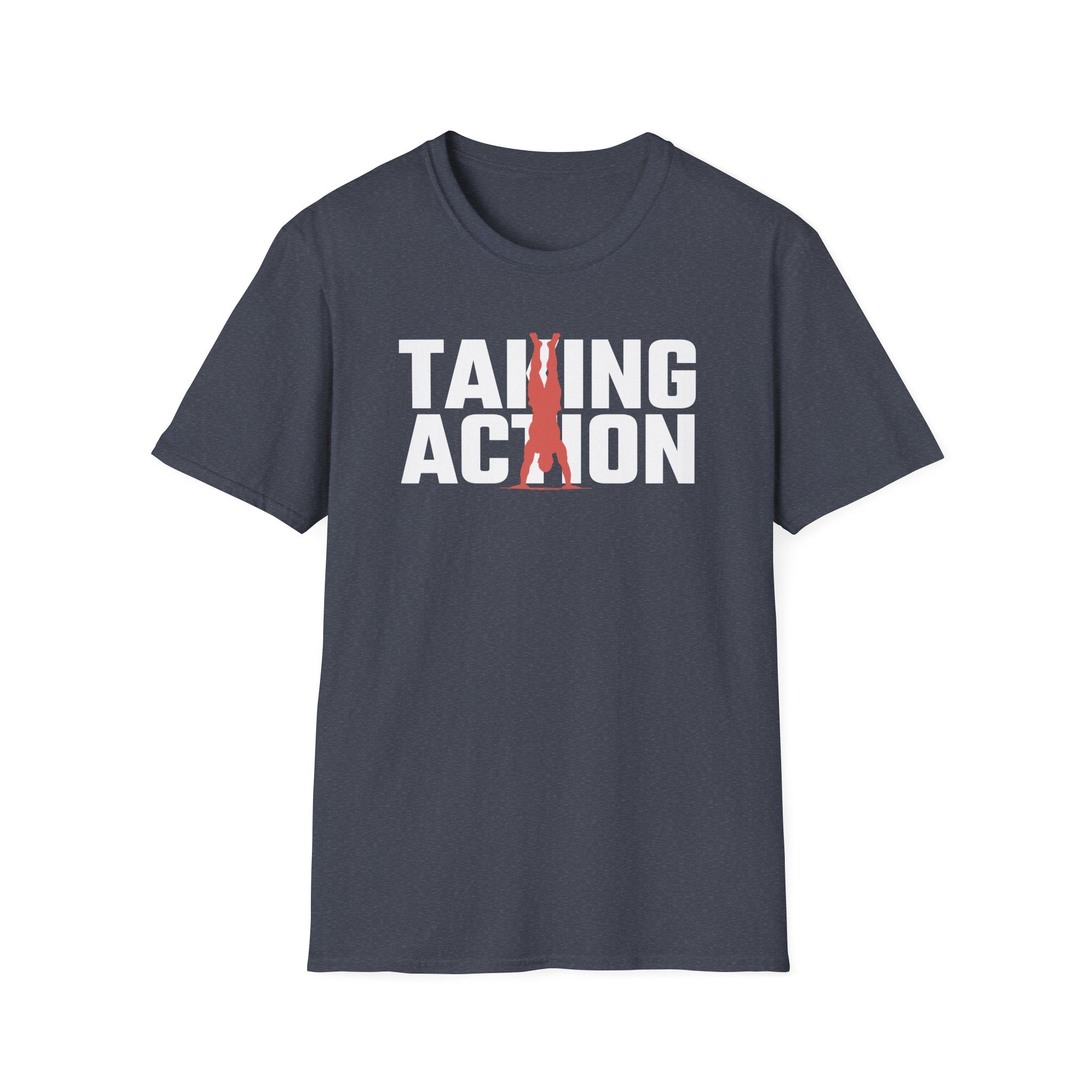 Taking Action T-Shirt