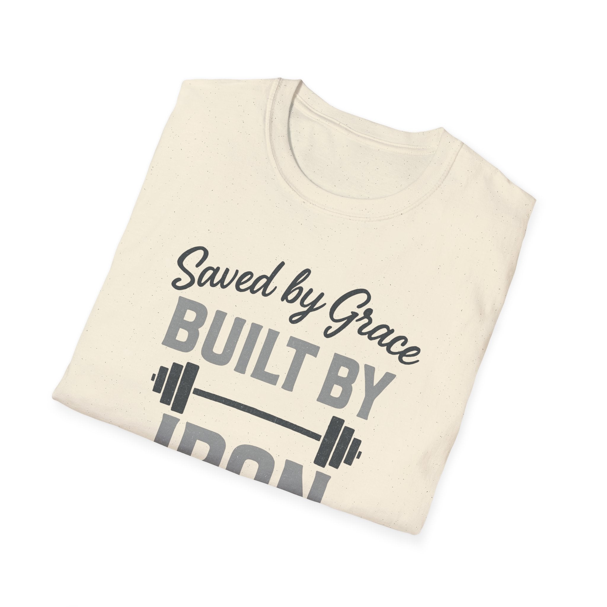 Saved by Grace, Built by Iron – Faith Meets Strength Tshirt