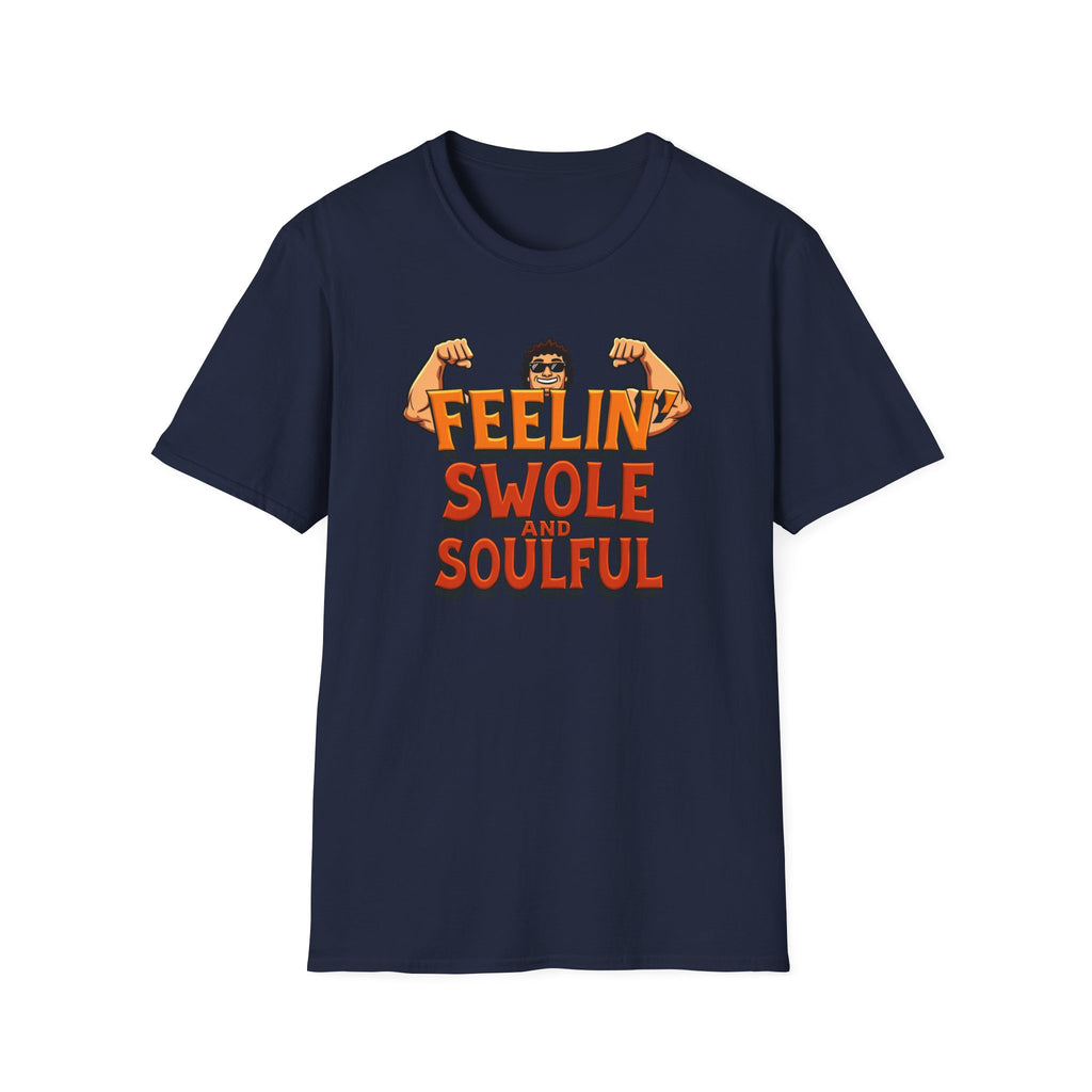 Feelin’ Swole and Soulful – Classic Pump Edition T-Shirt
