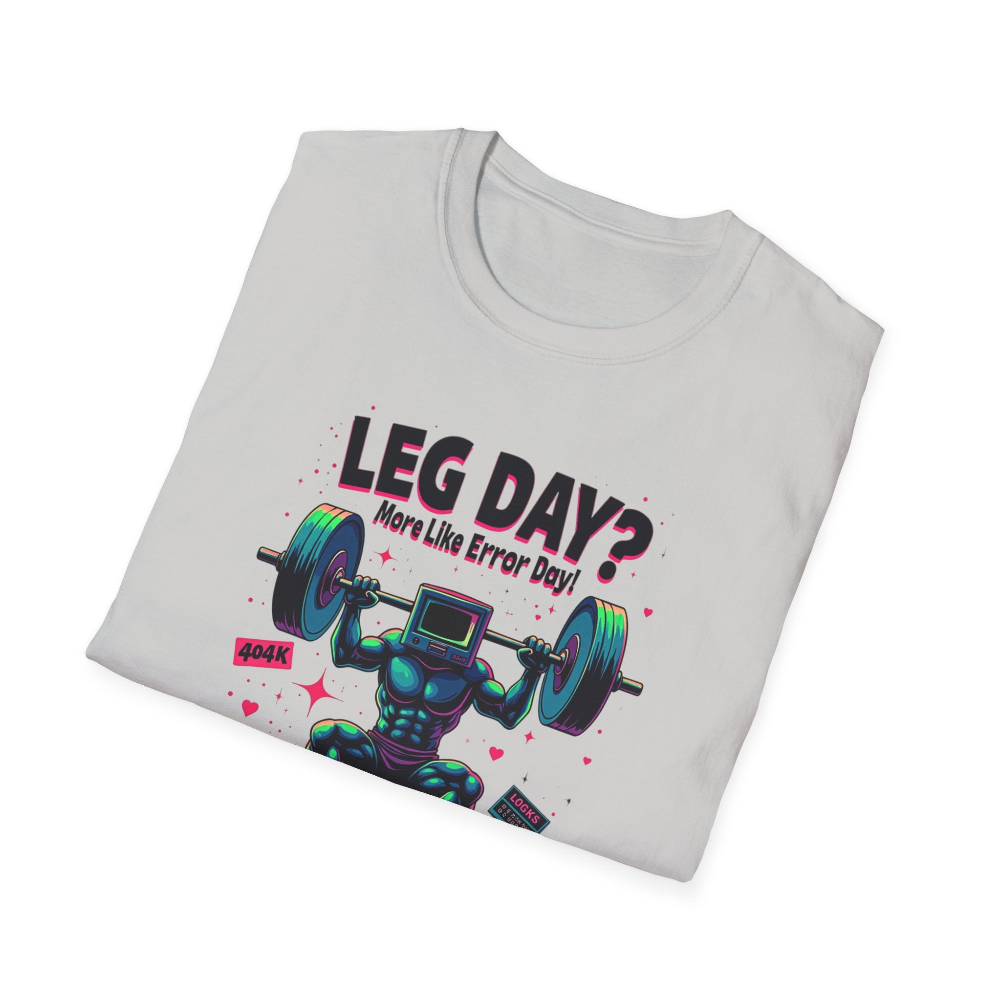 Leg Day? More Like Error Day! T-Shirt