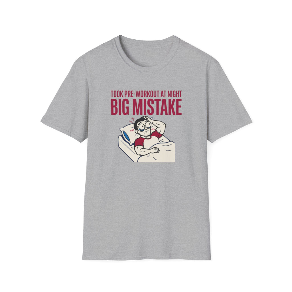 Pre at night - Big Mistake T-Shirt