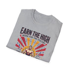Earn the high - Workout T-Shirt