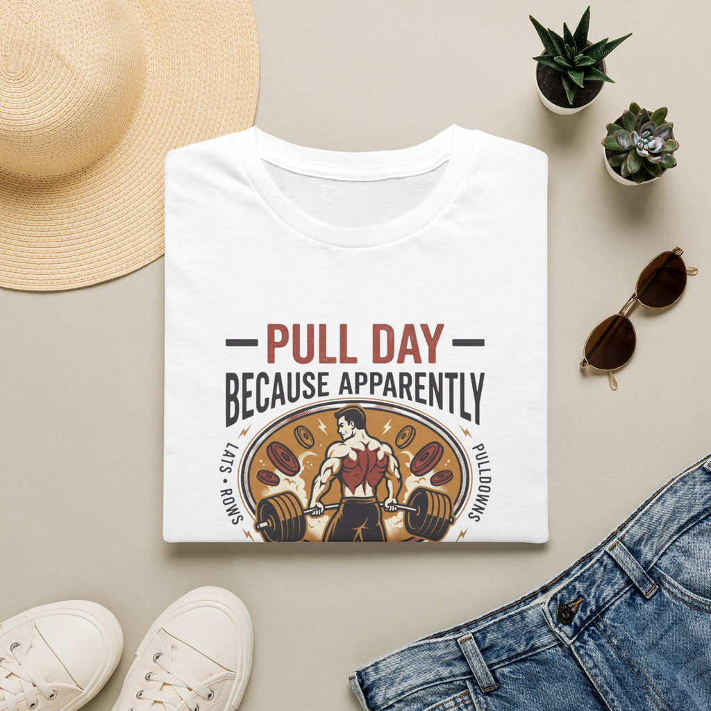 Pull day - Apparently back wasn't sore T-Shirt