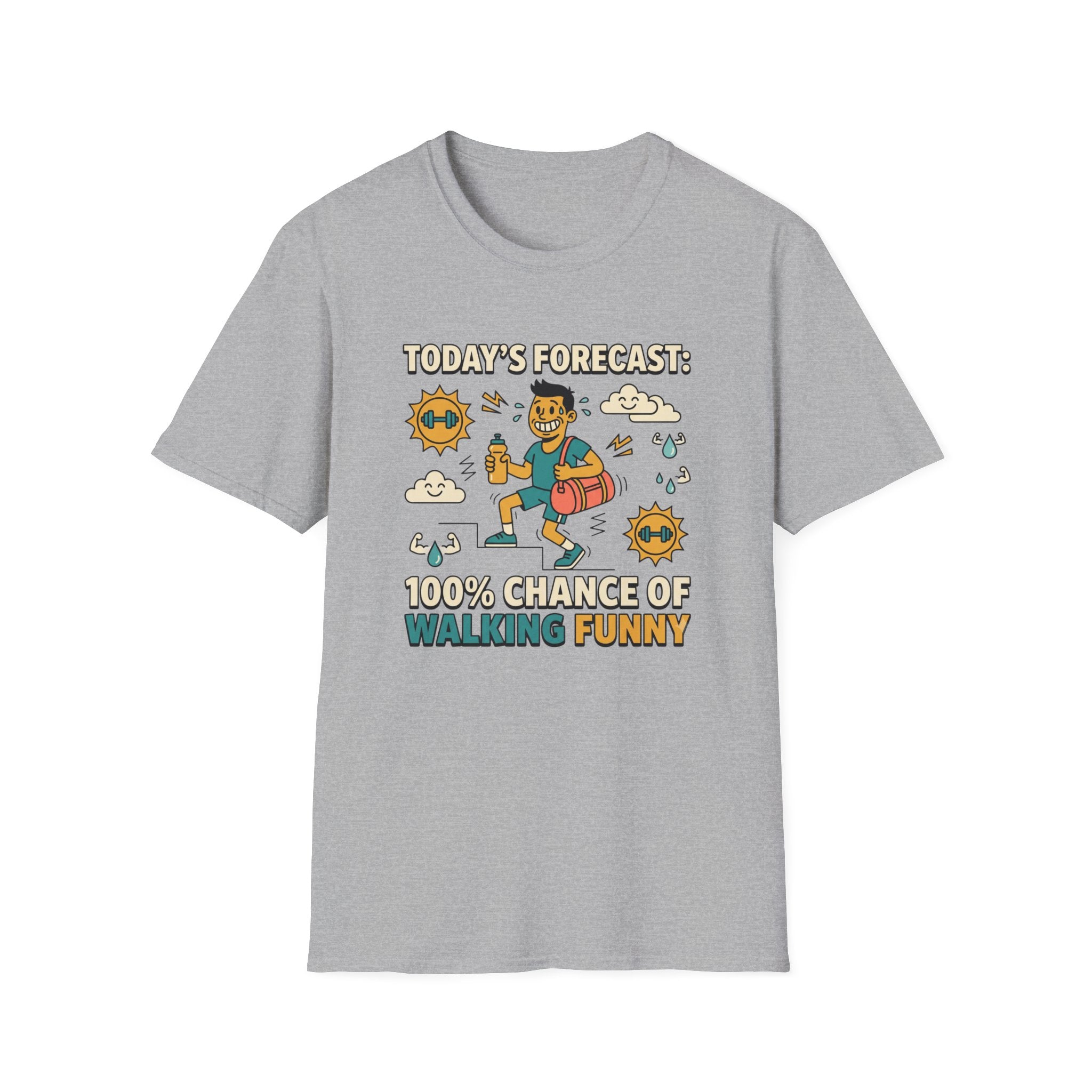 100% chance of walking funny T-Shirt