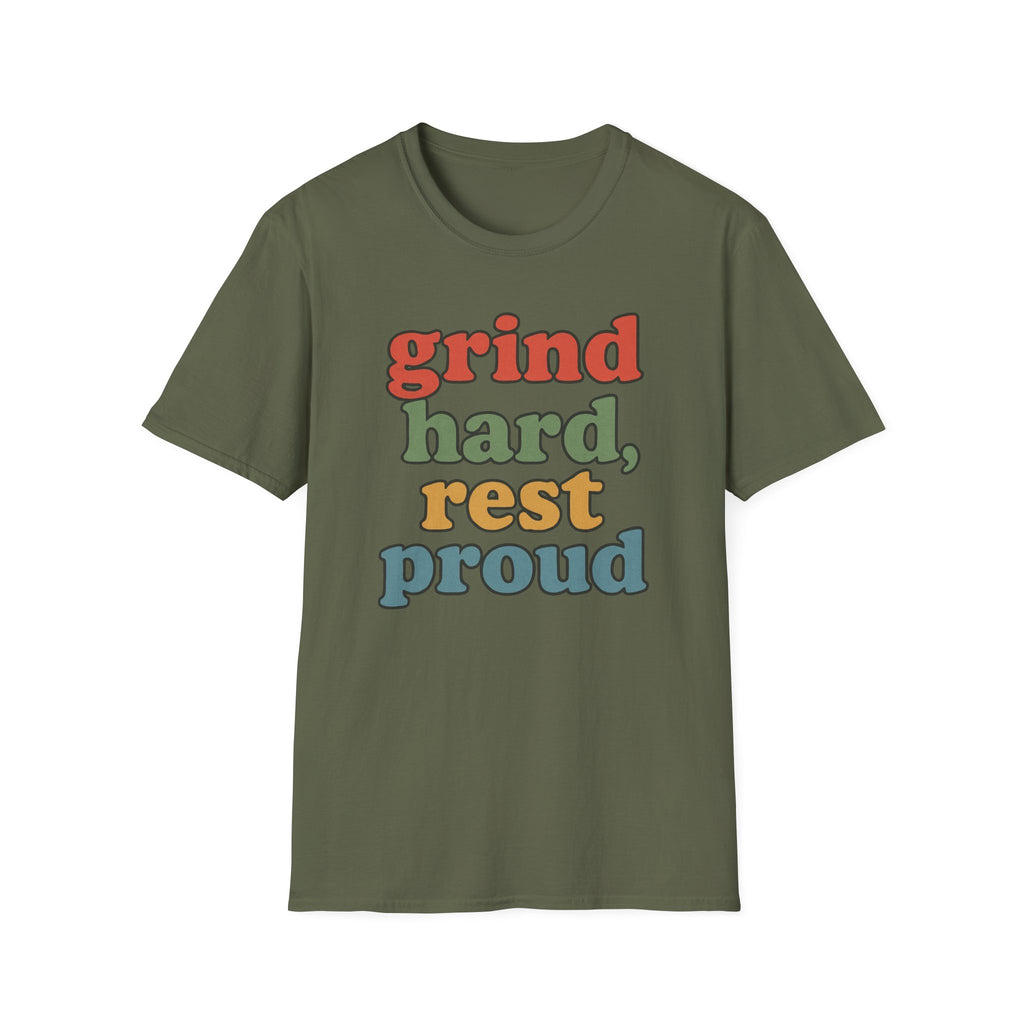 Grind Hard, Rest Proud – Vintage Bubble Quote T-Shirt