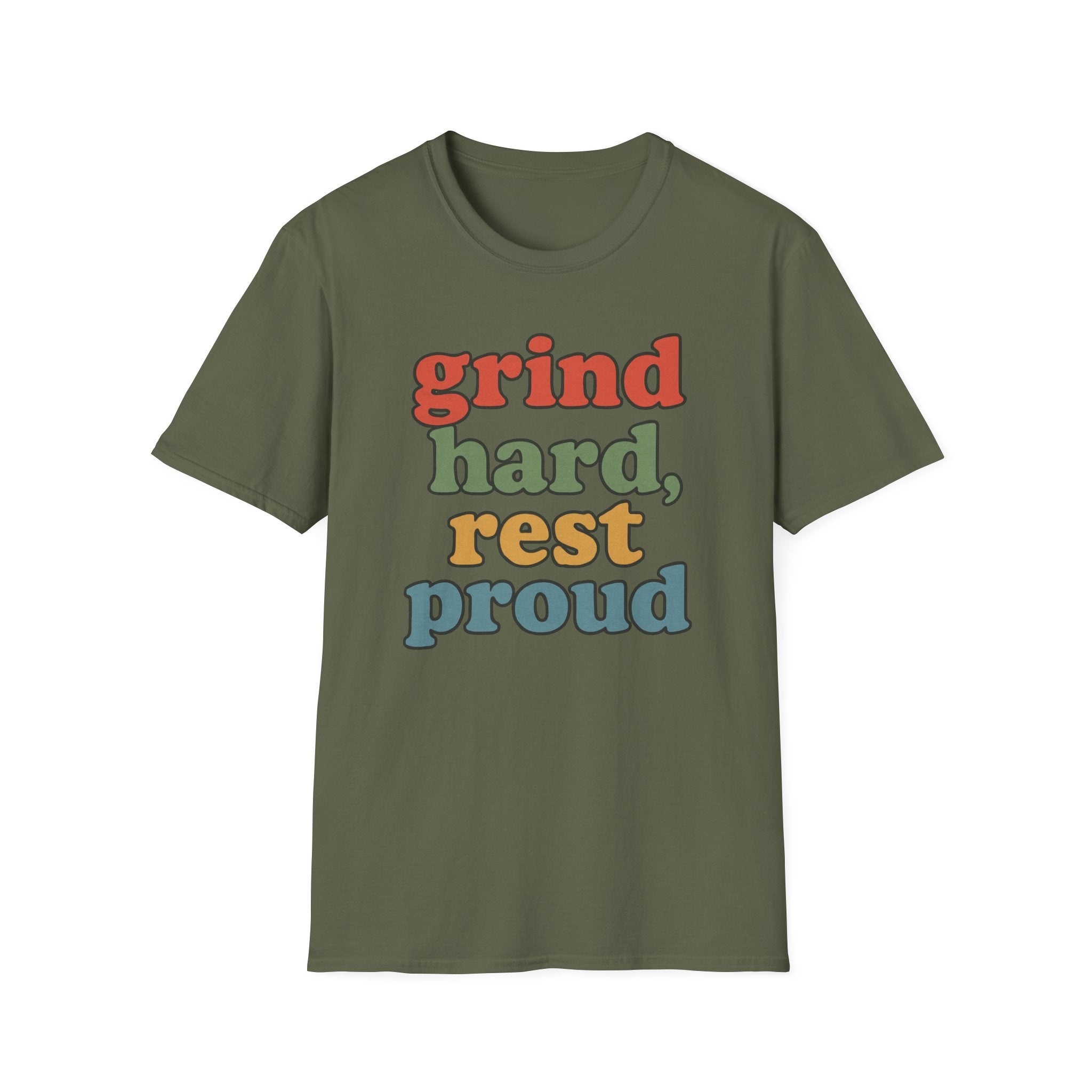 Grind Hard, Rest Proud – Vintage Bubble Quote T-Shirt